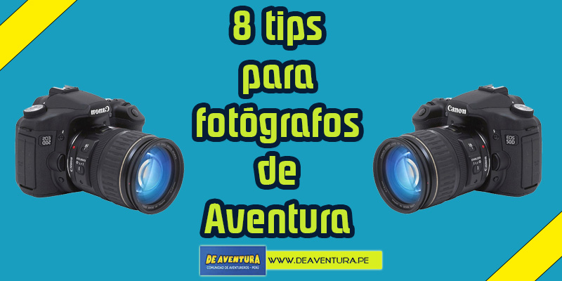 8 dicas para fotógrafos de Aventura
