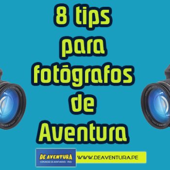 8 dicas para fotógrafos de Aventura